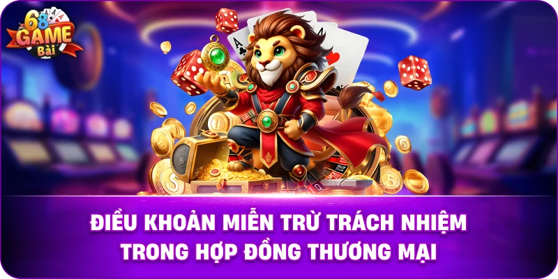 Điều khoản miễn trừ trong hợp đồng thương mại
